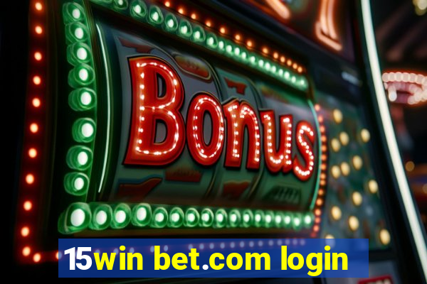 15win bet.com login